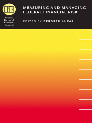 cover image of Measuring and Managing Federal Financial Risk